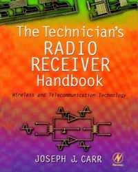 The Technician's Radio Receiver Handbook