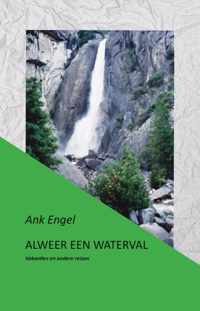 Alweer een waterval!