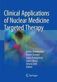 Clinical Applications of Nuclear Medicine Targeted Therapy