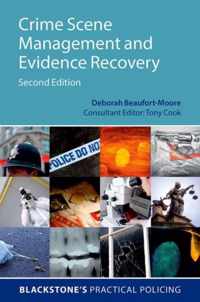 Crime Scene Management and Evidence Recovery