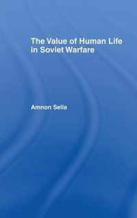 The Value of Human Life in Soviet Warfare