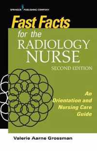 Fast Facts for the Radiology Nurse