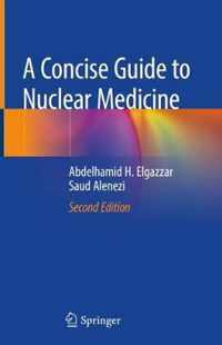 A Concise Guide to Nuclear Medicine