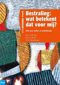 Bestraling : Wat Betekent Dat Voor Mij ?