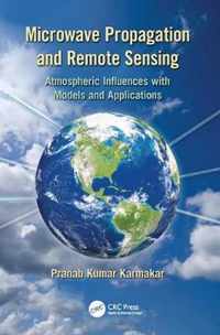 Microwave Propagation and Remote Sensing