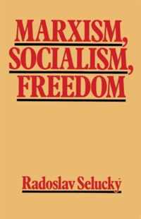 Marxism, Socialism, Freedom