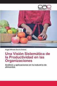 Una Vision Sistematica de la Productividad en las Organizaciones