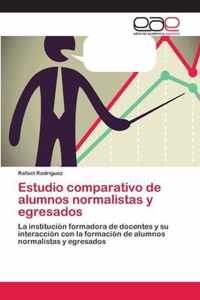 Estudio comparativo de alumnos normalistas y egresados