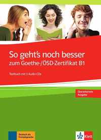 So geht's noch besser zum Goethe-/ÖSD-Zertifikat B1 Testbuch