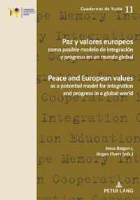 Paz y valores europeos como posible modelo de integracion y progreso en un mundo global