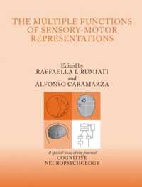 The Multiple Functions of Sensory-Motor Representations