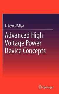 Advanced High Voltage Power Device Concepts