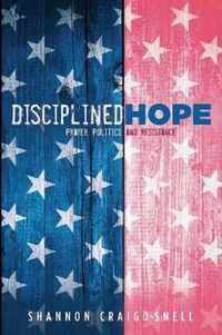 Disciplined Hope