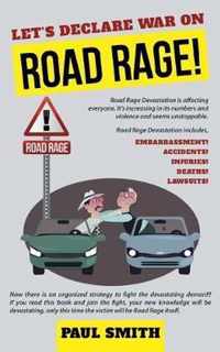 Let's Declare War on Road Rage!