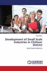 Development of Small Scale Industries in Chittoor District