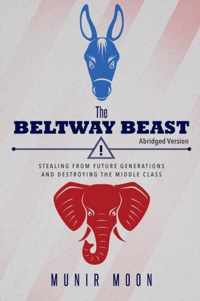 The Beltway Beast - Abridged Version