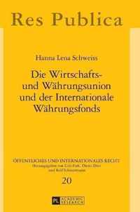 Die Wirtschafts- und Währungsunion und der Internationale Währungsfonds