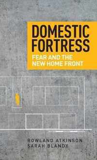 Domestic fortress