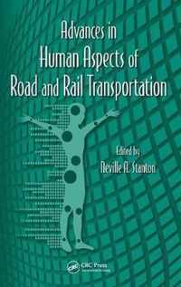 Advances in Human Aspects of Road and Rail Transportation