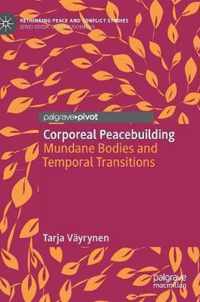 Corporeal Peacebuilding