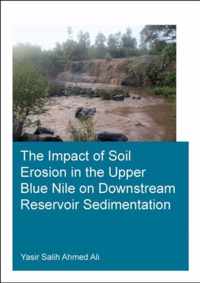 The Impact of Soil Erosion in the Upper Blue Nile on Downstream Reservoir Sedimentation