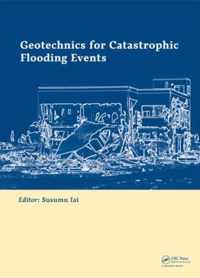 Geotechnics for Catastrophic Flooding Events