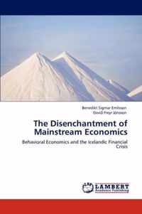 The Disenchantment of Mainstream Economics