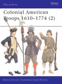 Colonial American Troops 1610-1774