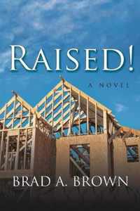 Raised!