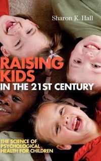 Raising Kids in the 21st Century