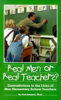 Real Men or Real Teachers?