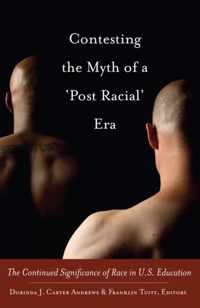 Contesting the Myth of a 'Post Racial' Era