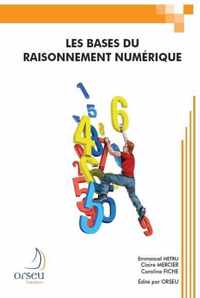 Les Bases du Raisonnement Numerique