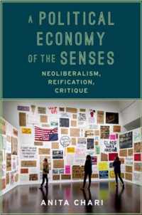 A Political Economy of the Senses