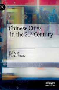 Chinese Cities in the 21st Century