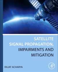 Satellite Signal Propagation, Impairments and Mitigation