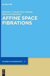 Affine Space Fibrations