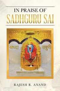 In Praise of Sadhguru Sai