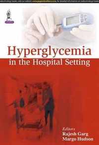 Hyperglycemia in the Hospital Setting