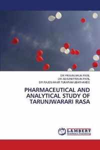 Pharmaceutical and Analytical Study of Tarunjwarari Rasa