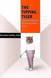 The Yipping Tiger and Other Tales from the Neuropsychiatric Clinic