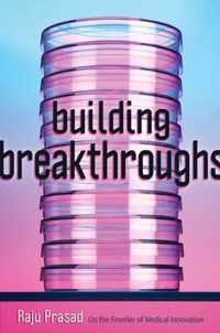 Building Breakthroughs