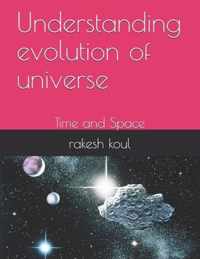 understanding evolution of universe