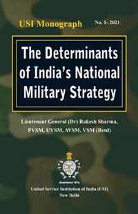 The Determinants of India's National Military Strategy