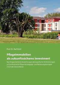 Pflegeimmobilien als zukunftssicheres Investment