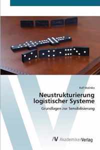 Neustrukturierung logistischer Systeme