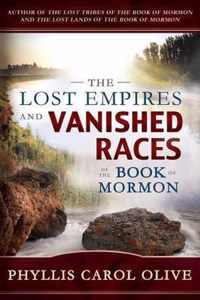 Lost Empires and Vanished Races of the Book of Mormon