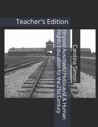 Beyond Auschwitz: Holocaust & Human Rights Studies for the 21st Century