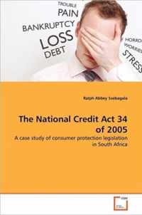 The National Credit Act 34 of 2005