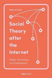 Social Theory After the Internet